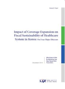 Impact of Coverage Expansion on Fiscal Sustainability of Healthcare System in Korea: on Four Major Disease