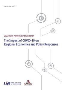 2022 KIPF-AMRO Joint Research - The Impact of COVID-19 on Regional Economies and Policy Responses