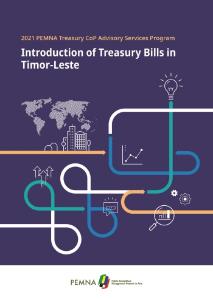 2021 PEMNA Treasury CoP Advisory Services Program: Introduction of Treasury Bills in Timor-Leste